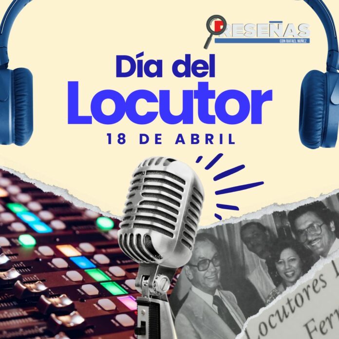 18 de abril: Día Nacional del Locutor