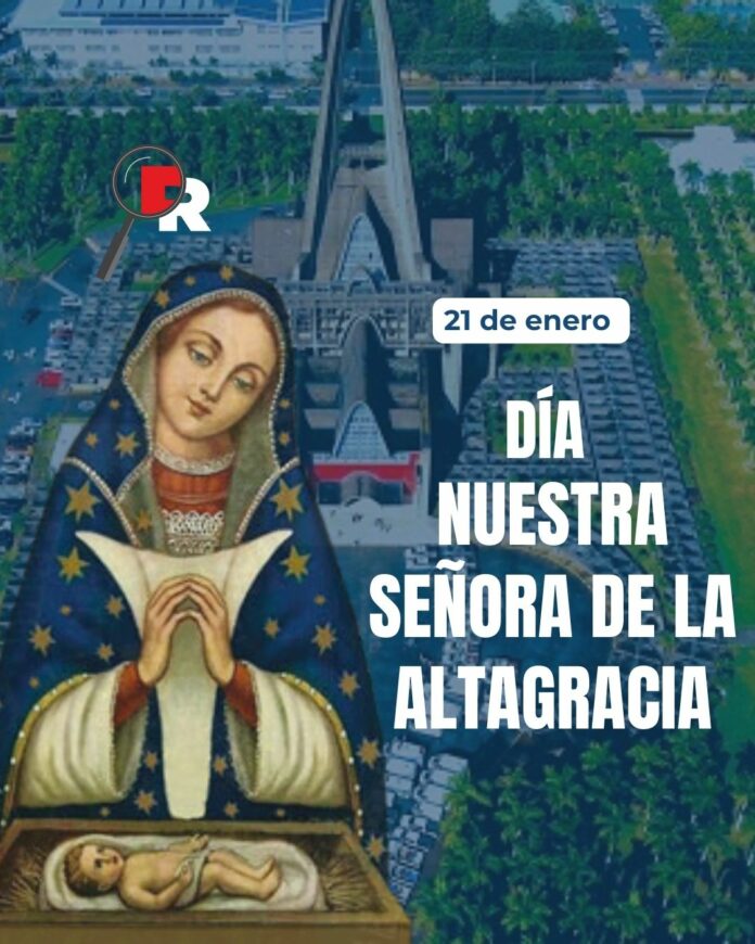 21 de enero: Día de Nuestra Señora de la Altagracia
