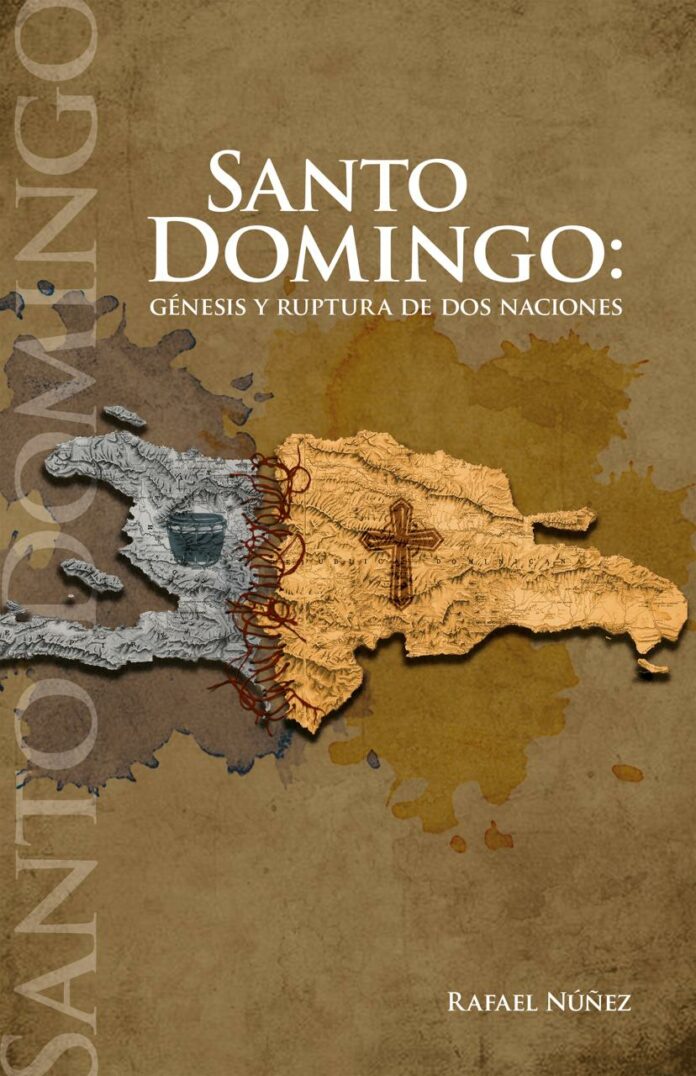 Rafael Núñez pondrá en circulación su más reciente libro, Santo Domingo: génesis y ruptura de dos naciones